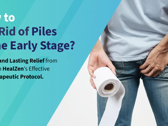 How to Get Rid of Piles in the Early Stage?