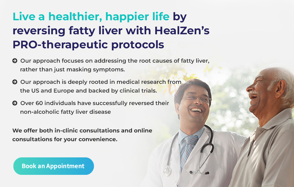 Live a healthier, happier life by reversing fatty liver with HealZen’s PRO-therapeutic protocols